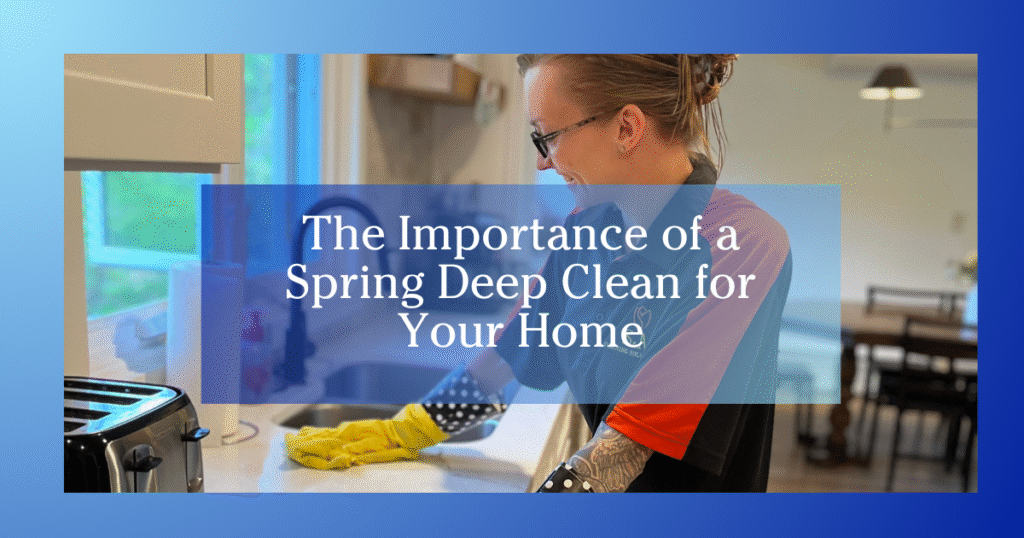 - woman wearing yellow cleaning gloves, wiping a flat surface, text reads The Importance of a Spring Deep Clean for Your Home